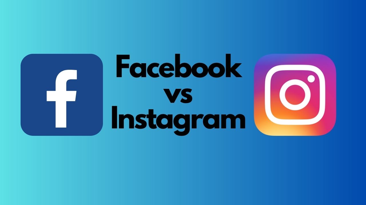 Facebook Vs Instagram For Businesses - BrandMa