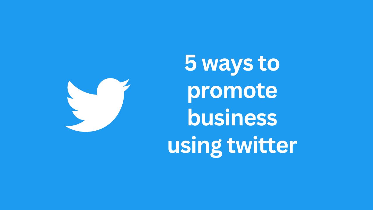 5 ways to promote business using twitter - BrandMa